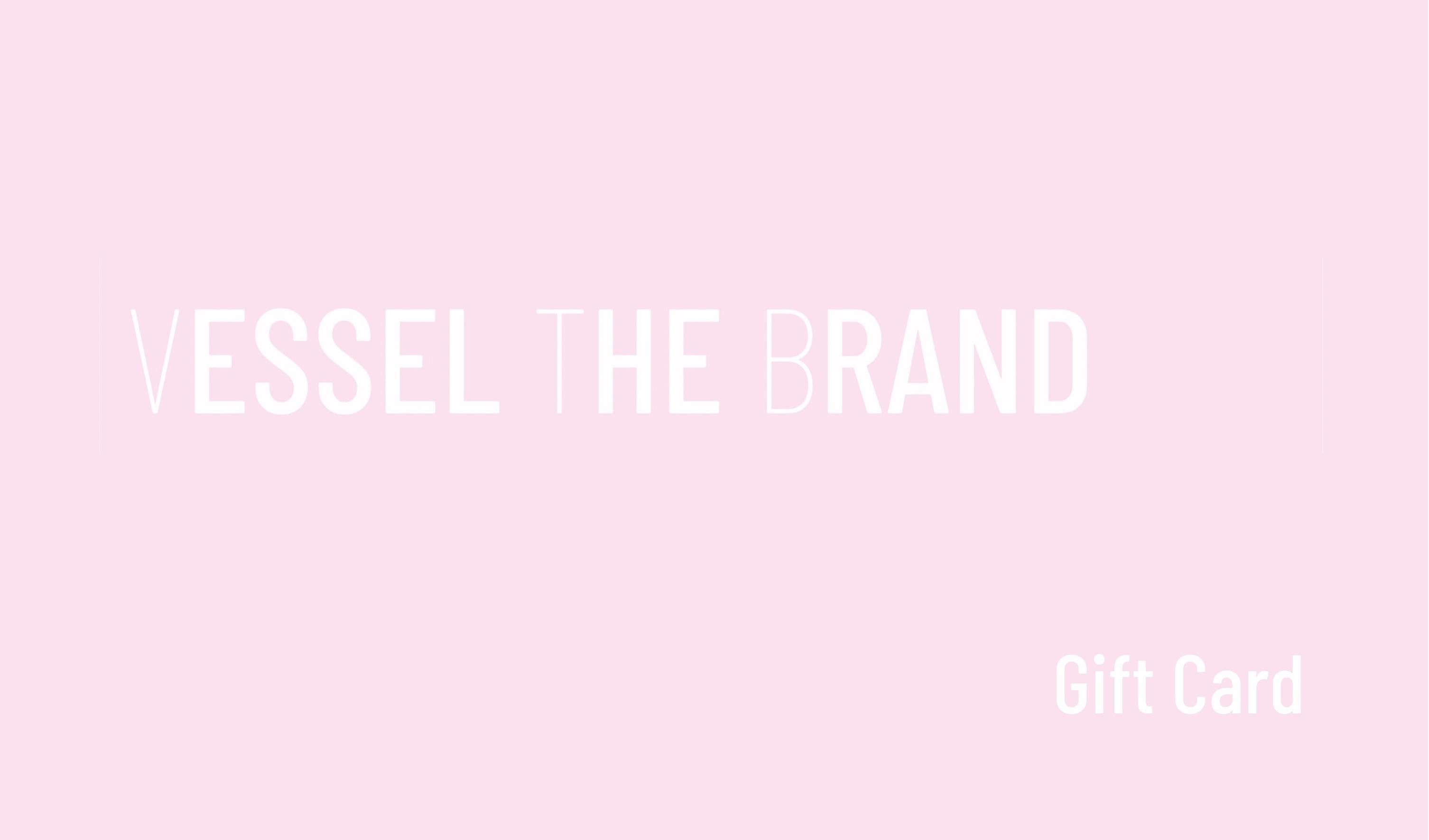 Vessel Gift Card